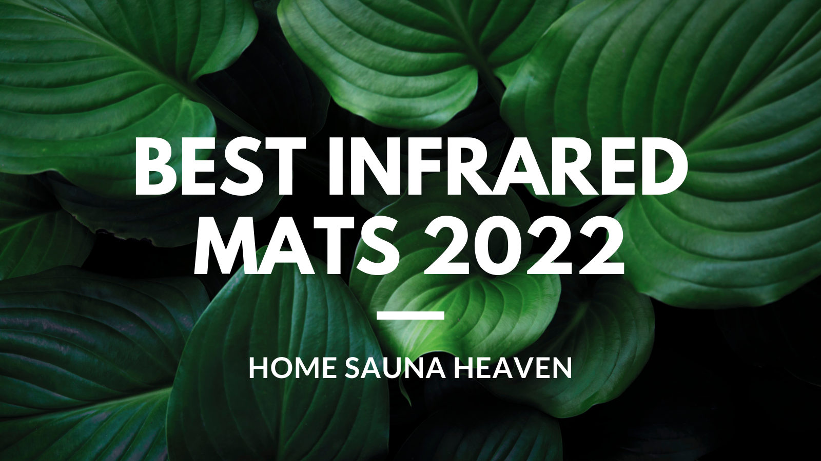 best infrared mats 2022