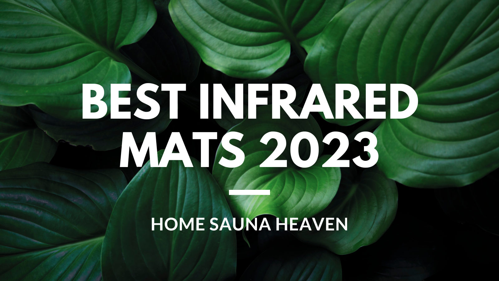 best infrared mats 2023