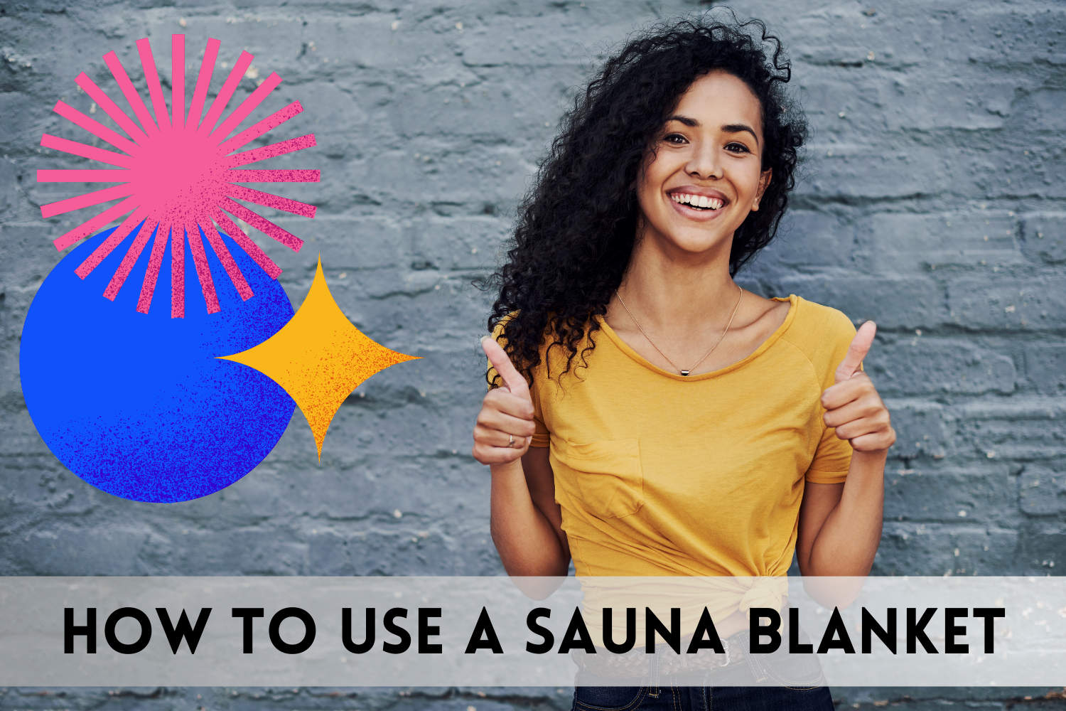 how to use a sauna blanket